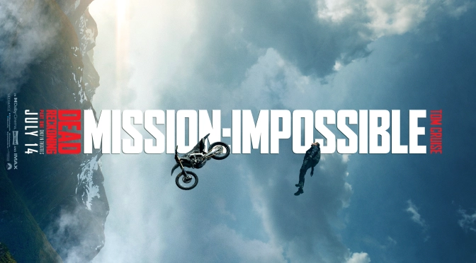 REVIEW: “MISSION: IMPOSSIBLE – DEAD RECKONING PART ONE (2023) Paramount Pictures